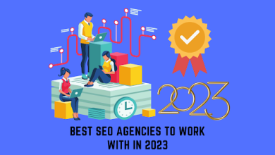 Photo of Best SEO Agencies to Work with in 2023